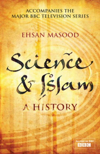 Science and Islam : A History