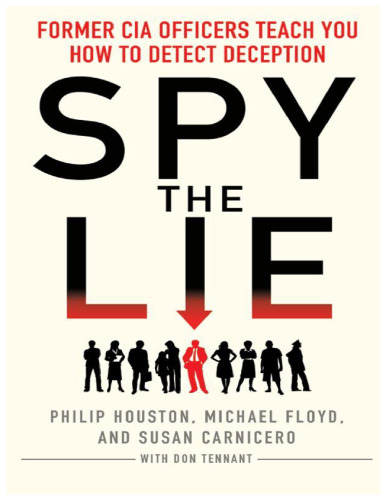 Spy the Lie: How to spot deception the CIA way