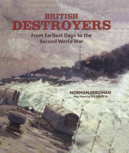 British destroyers: from earliest days to the Second World War