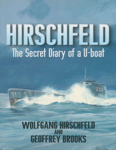 Hirschfeld The Secret Diary of a U-boat