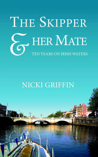 The Skipper & her Mate: Ten Years on Irish Waters