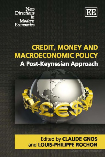 Credit, Money and Macroeconomic Policy: A Post-Keynesian Approach