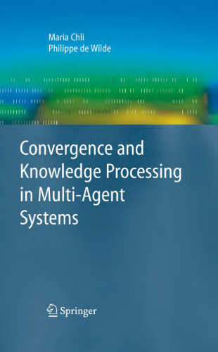 Convergence and Knowledge Processing in Multi-Agent Systems