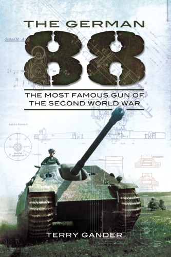 German 88 - the most famous gun of the second world war