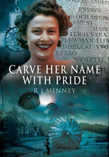 Carve her name with pride: the story of Violette Szabo