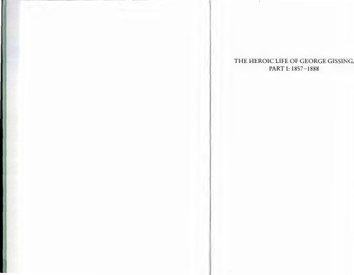 The Heroic Life of George Gissing Vols.1-3