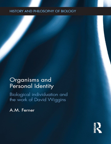 Organisms and Personal Identity: Individuation and the Work of David Wiggins