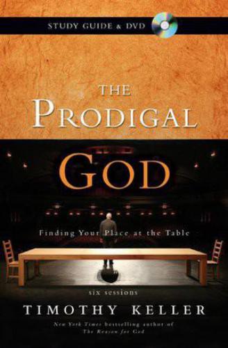 The Prodigal God: Finding Your Place at the Table