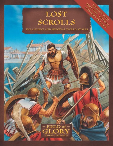 Lost Scrolls. The Ancient and Medieval World at War