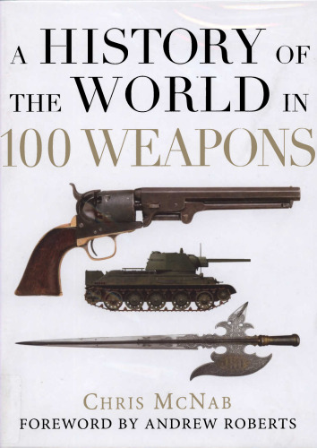 A history of the world in 100 weapons