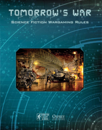 Tomorrow’s War (Science Fiction Wargaming Rules)