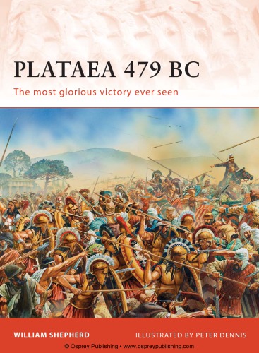 Plataea 479 BC : The most glorious victory ever seen