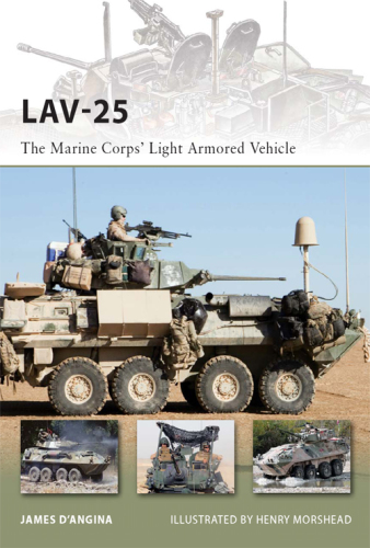 Lav-25: the Marine Corps Light Armored Vehicle