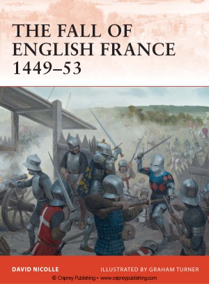 The Fall of English France, 1449–53
