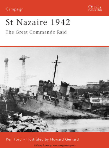 St Nazaire 1942: the Great Commando Raid