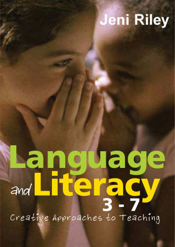Language and literacy 3-7 : creative approaches to teaching