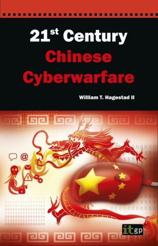 21st century Chinese cyberwarfare : an examination of the Chinese cyberthreat from fundamentals of Communist policy regarding information warfare through the broad range of military, civilian and commercially supported cyberattack threat vectors