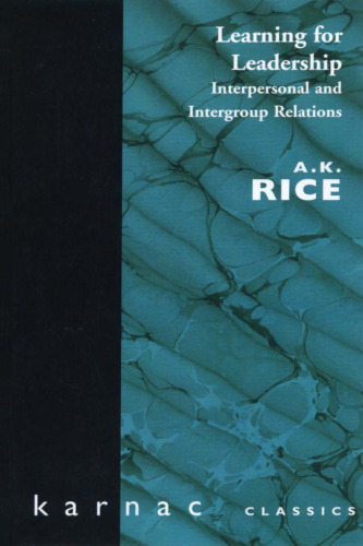 Learning for leadership : interpersonal and intergroup relations