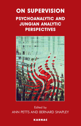 On supervision : psychoanalytic and Jungian analytic perspectives