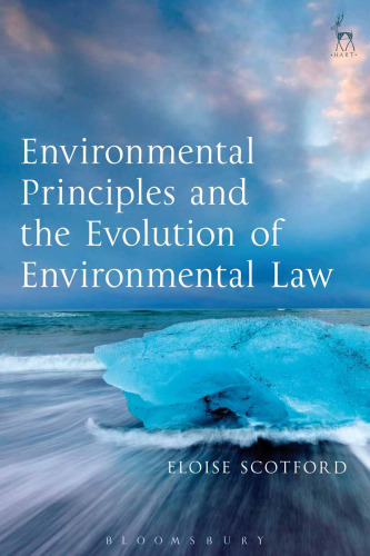Environmental Principles and the Evolution of Environmental Law