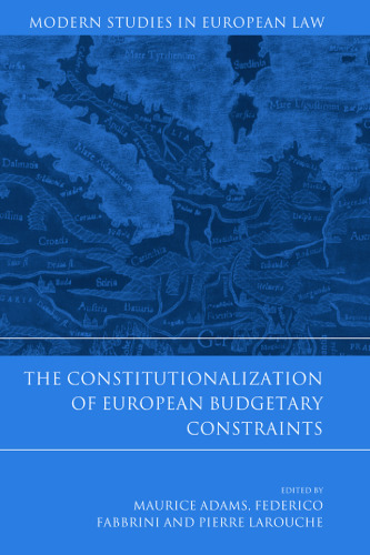 The Constitutionalization of European Budgetary Constraints