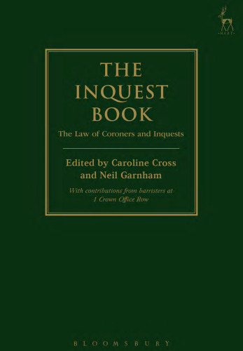 The Inquest Book: The Law of Coroners and Inquests
