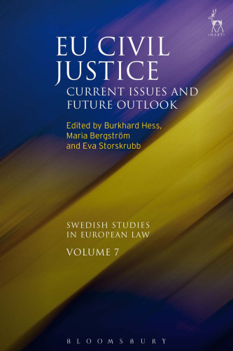 EU Civil Justice: Current Issues and Future Outlook