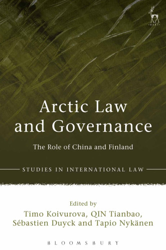 Arctic Law and Governance: The role of China, Finland and the EU
