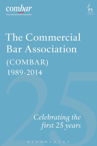 The Commercial Bar Association (COMBAR) 1989–2014: Celebrating the First 25 Years