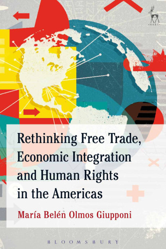 Rethinking Free Trade, Economic Integration and Human Rights in the Americas