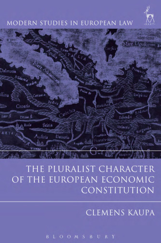 The Pluralist Character of the European Economic Constitution