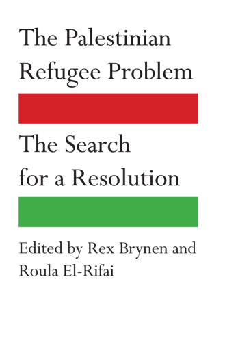The Palestinian Refugee Problem : The Search for a Resolution