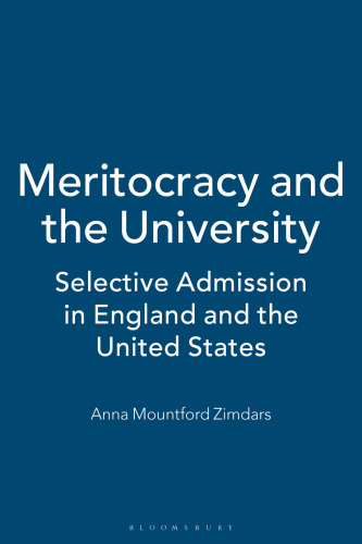 Meritocracy and the University: Selective Admission in England and the United States