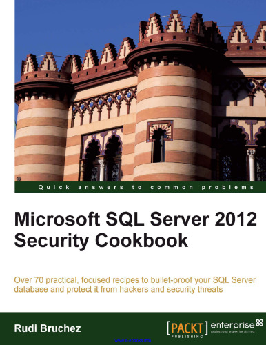 Microsoft SQL Server 2012 Security Cookbook