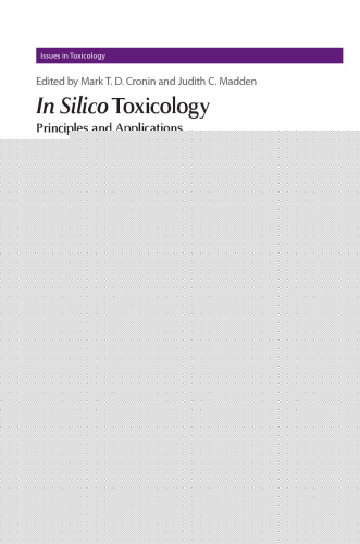 In silico toxicology : principles and applications