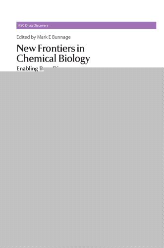 New frontiers in chemical biology : enabling drug discovery
