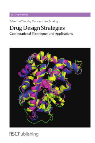 Drug Design Strategies Computational Techniques and Applications