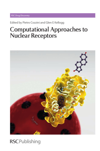 Computational Approaches to Nuclear Receptors From Computational Simulation to In Vivo Experiments