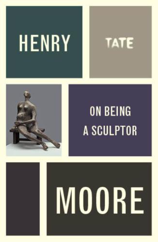 Henry Moore on being a sculptor