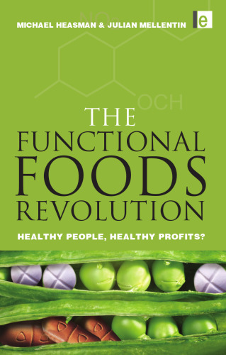 The functional foods revolution : healthy people, healthy profits?