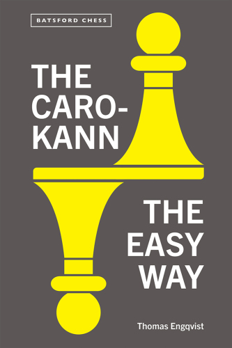 The Caro-Kann : The Easy Way
