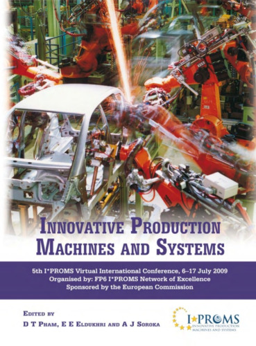Innovative Production Machines and Systems, Fifth I*PROMS Virtual International Conference, 6-17 July 2009