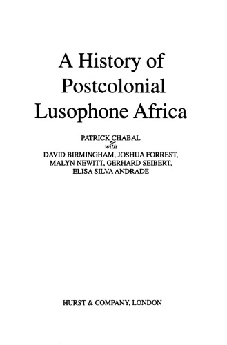 A History of Postcolonial Lusophone Africa