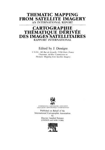 Thematic Mapping from Satellite Imagery. An International Report