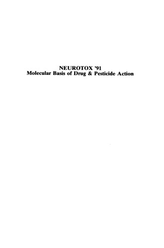 Neurotox ’91: Molecular Basis of Drug & Pesticide Action