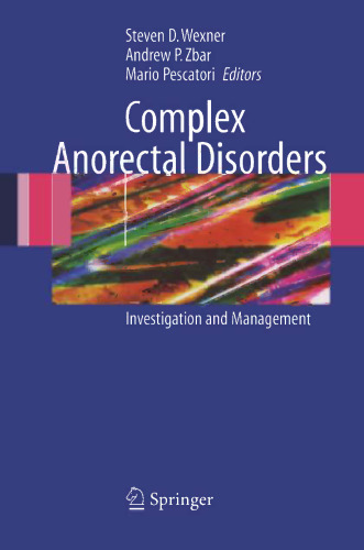 Complex Anorectal Disorders: Investigation and Management