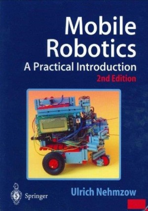 Mobile Robotics A Practical Introduction, 2nd edition
