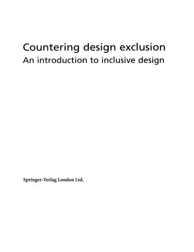 Countering design exclusion: An introduction to inclusive design