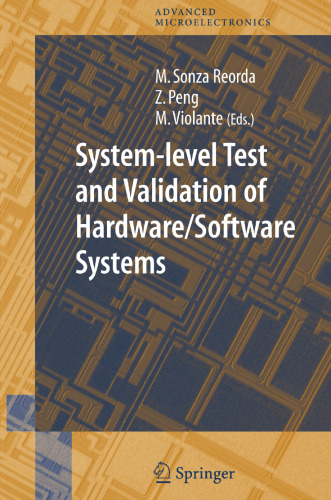 System-level Test and Validation of Hardware/Software Systems (Springer Series in Advanced Microelectronics, 17)