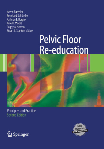 Pelvic Floor Re-education: Principles and Practice